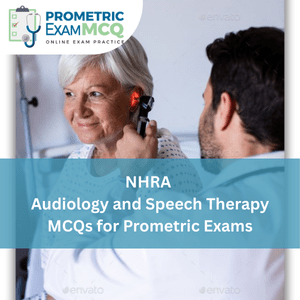 NHRA Prometric Exam MCQs for Audiology and Speech Therapy