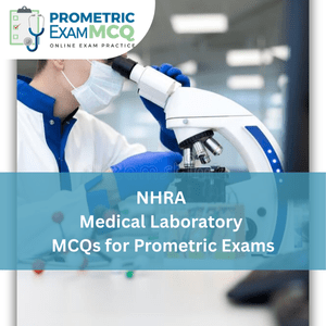 NHRA Prometric Exam MCQs for Medical Laboratory