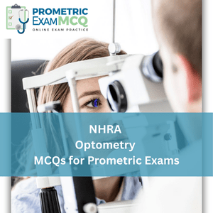 NHRA Prometric Exam MCQs for Optometry