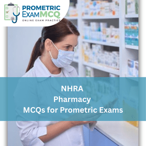 NHRA Prometric Exam MCQs for Pharmacy