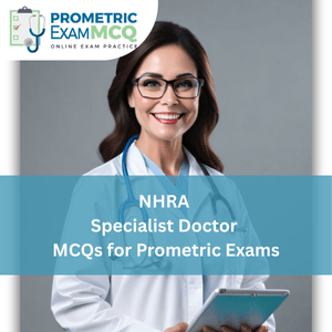 NHRA Prometric Exam MCQs for Specialist Doctor