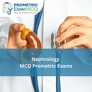 Nephrology MCQ for Prometric Exams