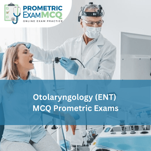 Otolaryngology (ENT) MCQ for Prometric Exams