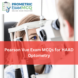 Pearson Vue Exam MCQs for HAAD Optometry