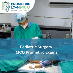 Pediatric Surgery MCQ for Prometric Exams