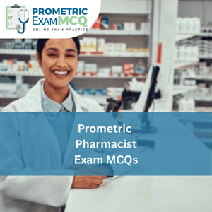 Prometric Pharmacist Exam MCQs