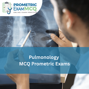 Pulmonary Disease/ Pulmonology MCQ for Prometric Exams