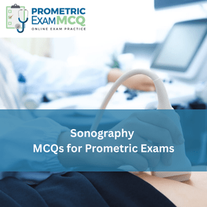 Sonography MCQs for Prometric Exams