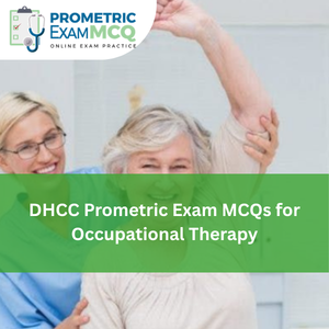 DHCC Prometric Exam MCQs for Occupational Therapy