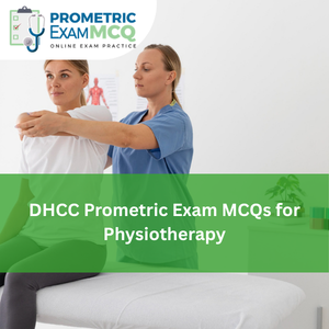DHCC Prometric Exam MCQs for Physiotherapy