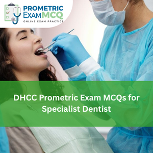 DHCC Prometric Exam MCQs for Specialist Dentist
