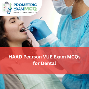 HAAD Pearson Vue Exam MCQs for Dental
