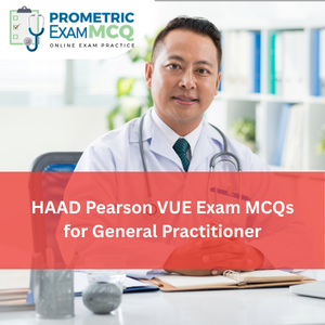 HAAD Pearson Vue Exam MCQs for General Practitioner (GP)