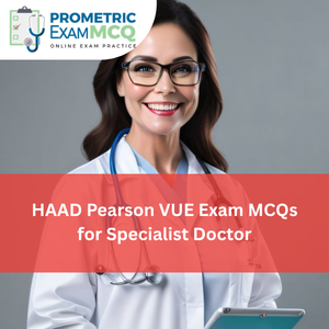 HAAD Pearson Vue Exam MCQs for Specialist Doctor