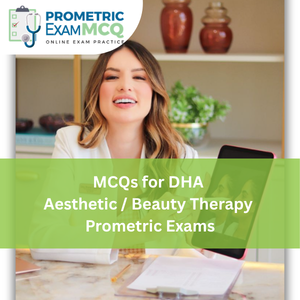 MCQs for DHA Aesthetic / Beauty Therapy Prometric Exams