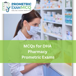 MCQs for DHA Pharmacy Prometric Exams