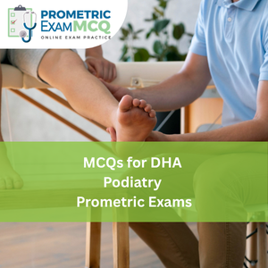 MCQs for DHA Podiatry Prometric Exams