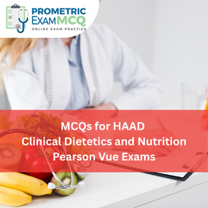 MCQs for HAAD Clinical Dietetics and Nutrition Pearson Vue Exams