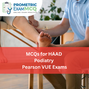 MCQs for HAAD Podiatry Pearson Vue Exams