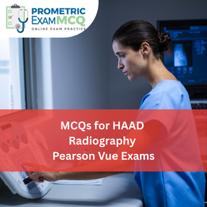 MCQs for HAAD Radiography Pearson Vue Exams