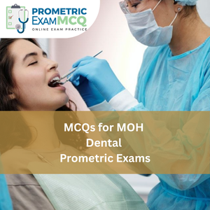 MCQs for MOH Dental Prometric Exams