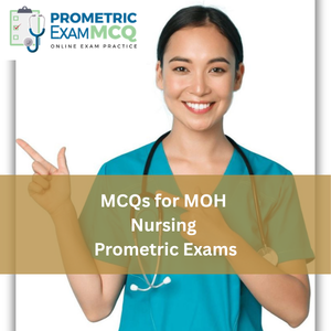 MCQs for MOH Nursing Prometric Exams