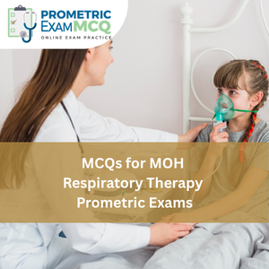 MCQs for MOH Respiratory Therapy Prometric Exams