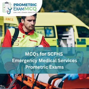 MCQs for SCFHS Emergency Medical Services Prometric Exams
