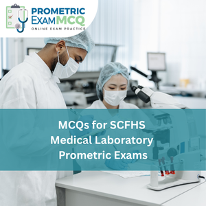 MCQs for SCFHS Medical Laboratory Prometric Exams