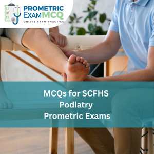 MCQs for SCFHS Podiatry Prometric Exams