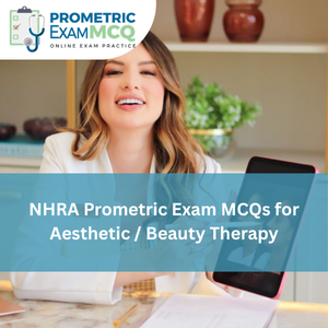 NHRA Prometric Exam MCQs for Aesthetic/Beauty Therapy