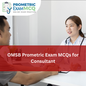 OMSB Prometric Exam MCQs for Consultant