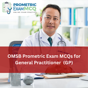 OMSB Prometric Exam MCQs for General Practitioner (GP)