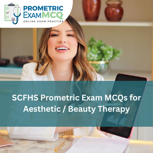 SCFHS Prometric Exam MCQs for Aesthetic/ Beauty Therapy