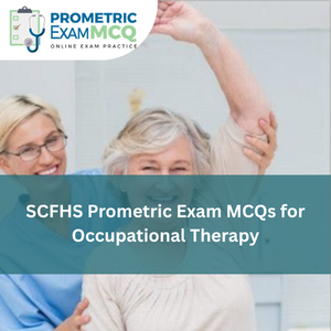 SCFHS Prometric Exam MCQs for Occupational Therapy