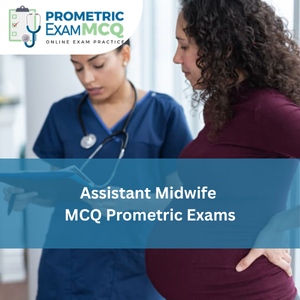 Assistant Midwife MCQs for Prometric Exams