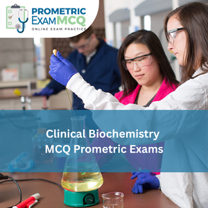 Clinical Biochemistry MCQs for Prometric Exams