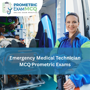 Emergency Medical Technician MCQs for Prometric Exams