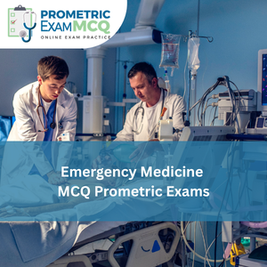 Emergency Medicine MCQs for Prometric Exams