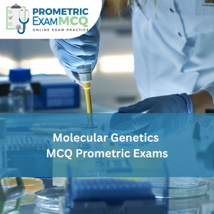 Molecular Genetics MCQs for Prometric Exams