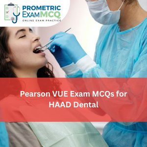 Pearson Vue Exam MCQs for HAAD Dental