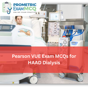 Pearson Vue Exam MCQs for HAAD Dialysis