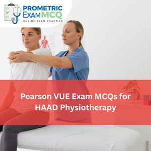 Pearson Vue Exam MCQs for HAAD Physiotherapy