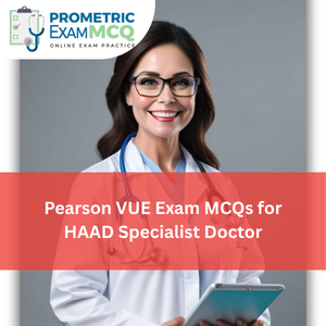 Pearson Vue Exam MCQs for HAAD Specialist Doctor
