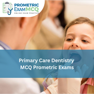 Primary Care Dentistry MCQs for Prometric Exams