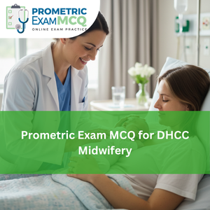 Prometric Exam MCQ for DHCC Midwifery