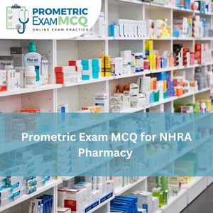Prometric Exam MCQ for NHRA Pharmacy