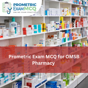 Prometric Exam MCQ for OMSB Pharmacy