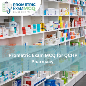 Prometric Exam MCQ for QCHP Pharmacy