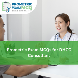 Prometric Exam MCQs for DHCC Consultant